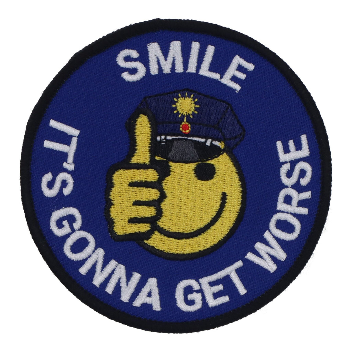 Smile It's Gonna Get Worse Textil Patch